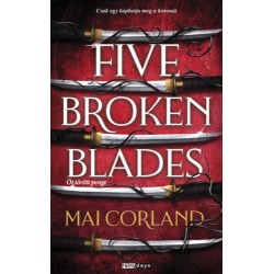 Mai Corland: Five Broken Blades - Öt törött penge - Éldekorált