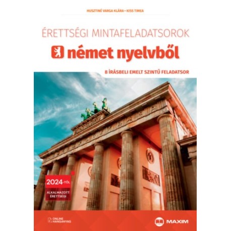 Érettségi mintafeladatsorok német nyelvből - 8 írásbeli emelt szintű feladatsor - Online hanganyaggal - 2024-től érvényes
