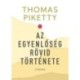 Thomas Piketty: Az egyenlőség rövid története