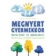 Hunter Clarke-Fields: Megnyert gyermekkor - Neveljünk jó embereket! Mindfulness és békés kommunikáció