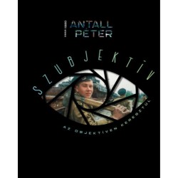 Szubjektív az objektíven keresztül I.