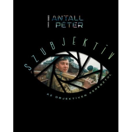 Szubjektív az objektíven keresztül I.