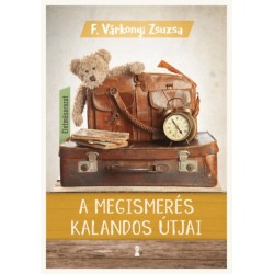 F. Várkonyi Zsuzsa: A megismerés kalandos útjai