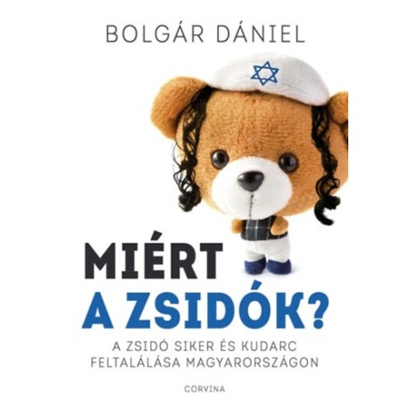 Bolgár Dániel: Miért a zsidók?