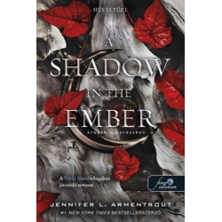 Jennifer L. Armentrout: A Shadow in the Ember - Árnyék a parázsban - Hús és tűz 1.