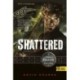 Kevin Hearne: Shattered - Összetörve - A Vasdruida Krónikái 7.