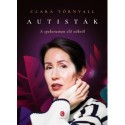 Clara Törnvall: Autisták - A spektrumon élő nőkről