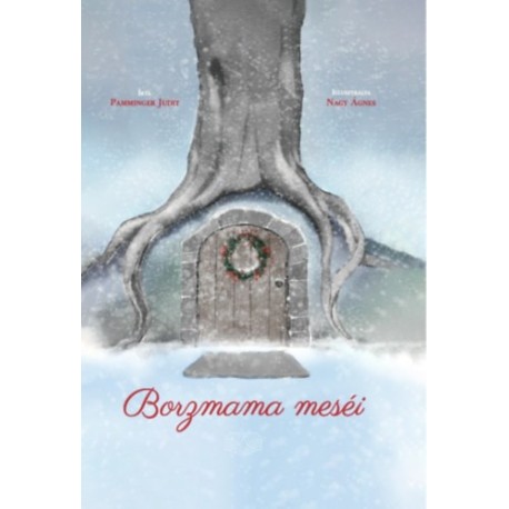 Pamminger Judit: Borzmama meséi