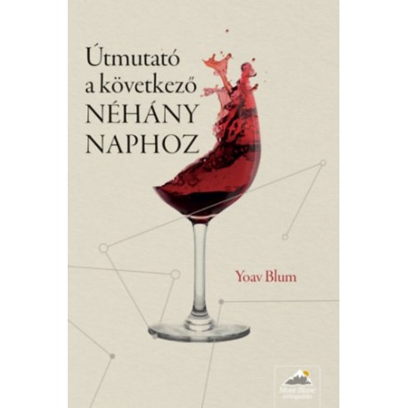 Yoav Blum: Útmutató a következő néhány naphoz