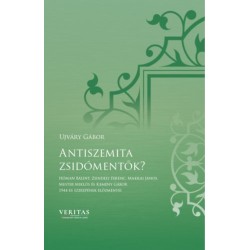 Újváry Gábor: Antiszemita zsidómentők?