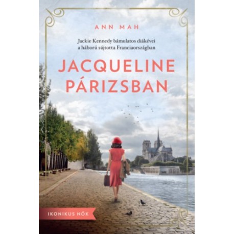Ann Mah: Jacqueline Párizsban