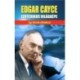 Edgar Cayce: Edgar Cayce ezoterikus világképe - Egy látnok előadásai