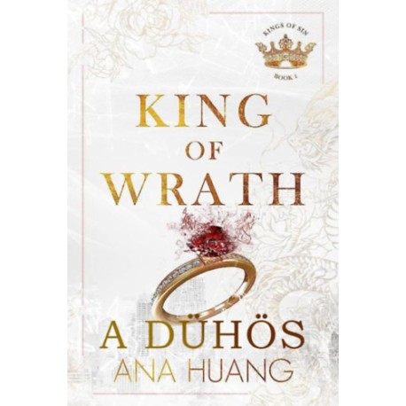 Ana Huang: King of Wrath - A harag
