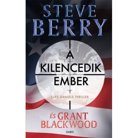 Steve Berry, Grant Blackwood: A kilencedik ember - Luke Daniels thriller 1.
