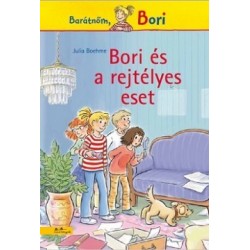 Julia Boehme: Bori és a rejtélyes eset - Barátnőm, Bori