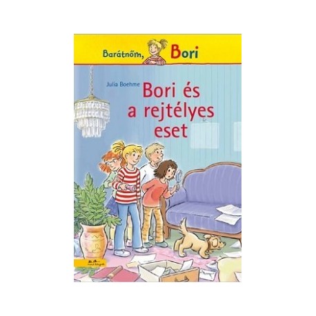 Julia Boehme: Bori és a rejtélyes eset - Barátnőm, Bori