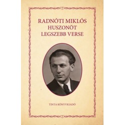 Radnóti Miklós huszonöt legszebb verse