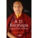 Cerin Namgyal Khorca: A 17. Karmapa - Orgyen Trinli Dordzse