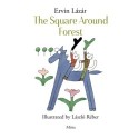 Lázár Ervin: The Square Around Forest