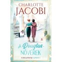 Charlotte Jacobi: A Douglas-nővérek 3. - Az álmok parfümériája