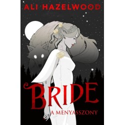 Ali Hazelwood: Bride - A menyasszony