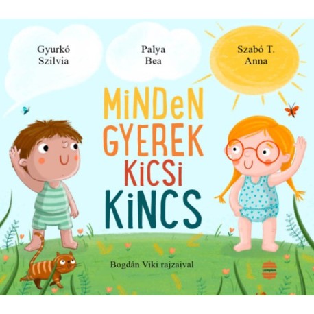 Szabó T. Anna, Palya Bea, Gyurkó Szilvia: Minden gyerek kicsi kincs
