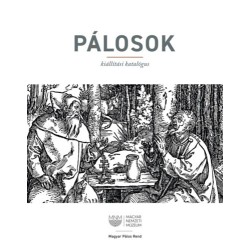 Pető Zsuzsa (szerk.): Pálosok - Kiállítási katalógus