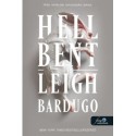Leigh Bardugo: Hell Bent - Tűzön-vízen át - Alex Stern 2.