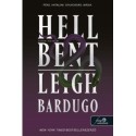 Leigh Bardugo: Hell Bent - Tűzön-vízen át - Alex Stern 2.