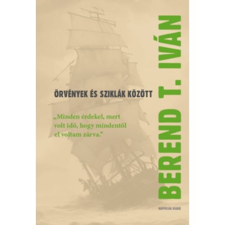 Berend T. Iván: Örvények és sziklák között