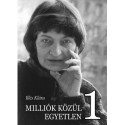Illés Klára: Milliók közül Egyetlen 1