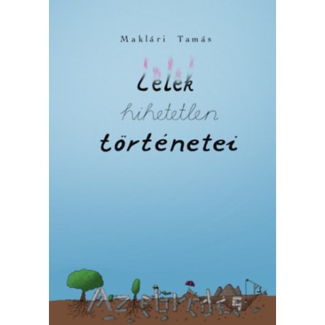 Maklári Tamás: Lélek hihetetlen történetei - Az ébredés