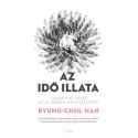 Byung-Chul Han: Az idő illata - Filozófiai esszé az elidőzés művészetéről
