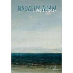 Nádasdy Ádám: Billeg a csónak