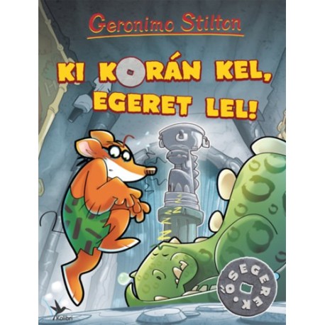 Geronimo Stilton: Ki korán kel, egeret lel!