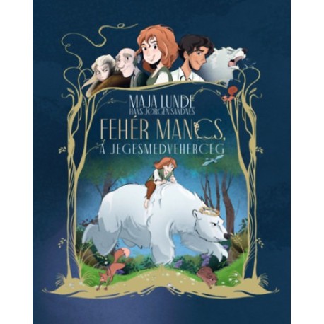 Maja Lunde: Fehér Mancs, a jegesmedveherceg
