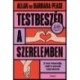Allan Pease, Barbara Pease: Testbeszéd a szerelemben
