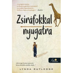 Lynda Rutledge: Zsiráfokkal nyugatra