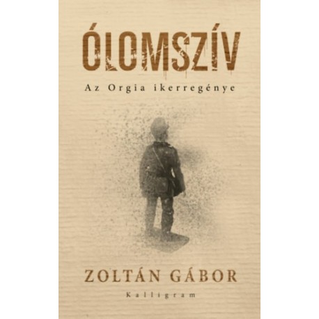 Zoltán Gábor: Ólomszív - Az Orgia ikerregénye