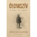Zoltán Gábor: Ólomszív - Az Orgia ikerregénye
