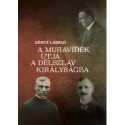 Göncz László: A Muravidék útja a délszláv királyságba