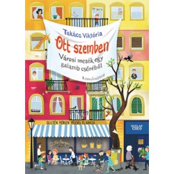 Takács Viktória: Ott szemben - Városi mesék egy galamb csőréből