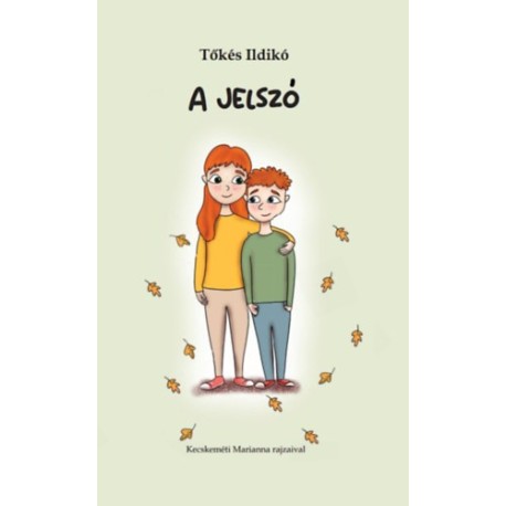 Tőkés Ildikó: A jelszó