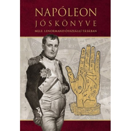 Mlle Lenormand: Napóleon jóskönyve