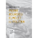 Fáber Ágoston: Pierre Bourdieu: elmélet és politika - Második, javított kiadás
