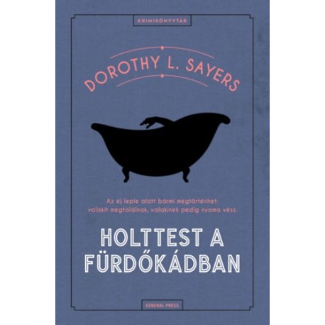 Dorothy L. Sayers: Holttest a fürdőkádban