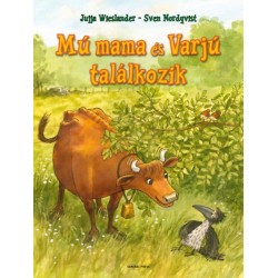 Jujja Wieslander: Mú mama és Varjú találkozik