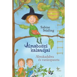 Sabine Städing: Abrakadabra és varázspaszta - Almaboszi kalandjai