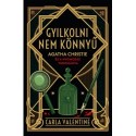Carla Valentine: Gyilkolni nem könnyű - Agatha Christie és a nyomozás tudománya