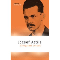 József Attila: Válogatott versek
